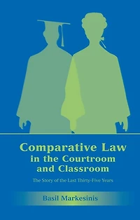 Comparative Law the Courtroom and Classroom: Story of Last Thirty-Five Years