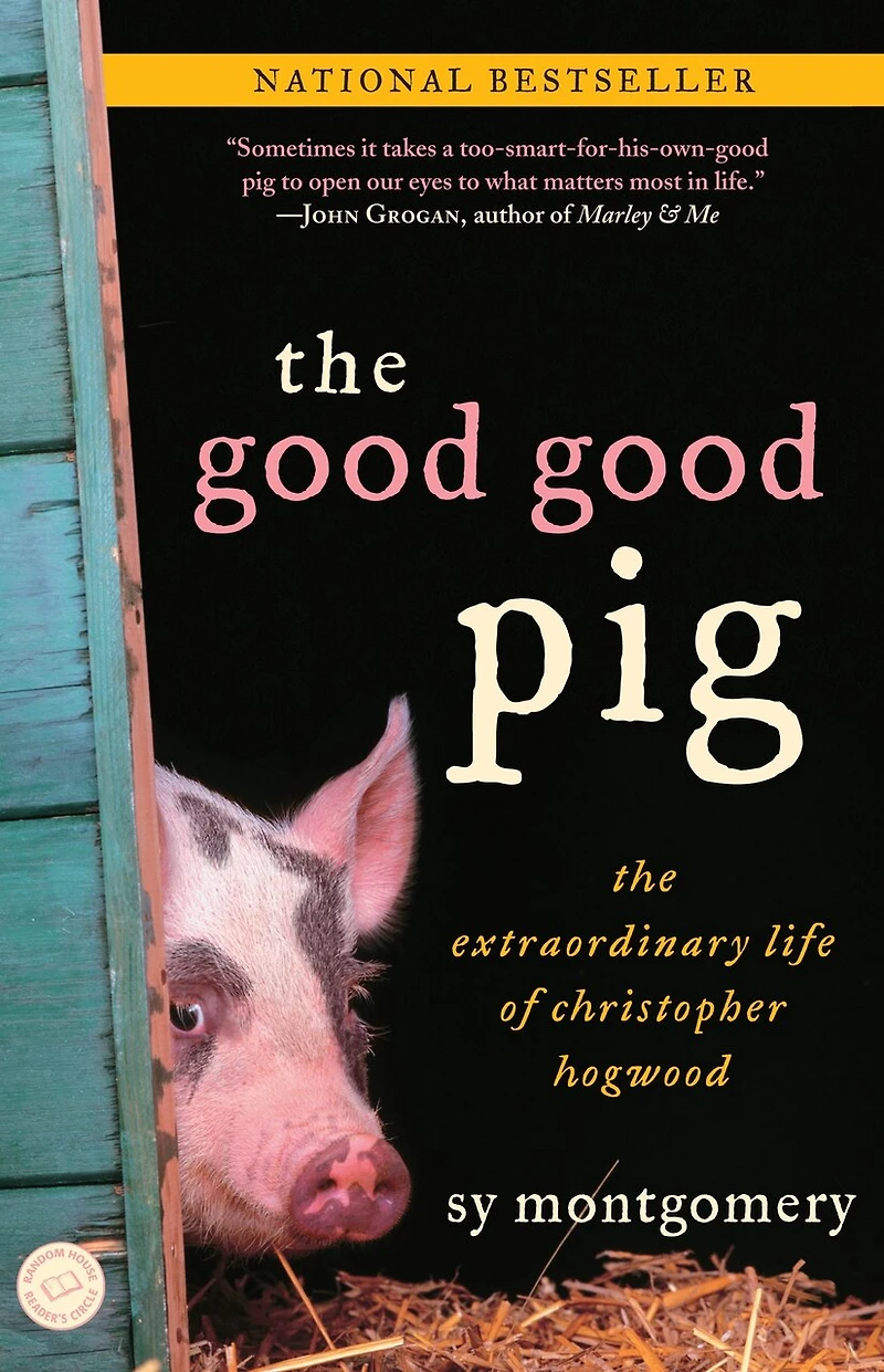 The Good Pig: Extraordinary Life of Christopher Hogwood
