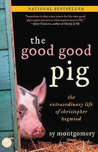 The Good Pig: Extraordinary Life of Christopher Hogwood