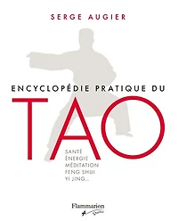 ENCYCLOPÉDIE PRATIQUE DU TAO