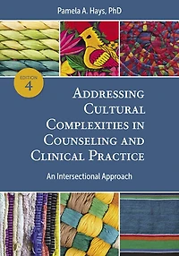 Addressing Cultural Complexities Counseling and Clinical Practice: An Intersectional Approach