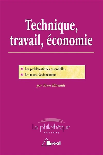 Technique, travail, économie: trois leçons sur la civilisation matérielle