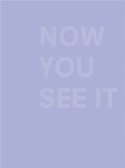 Now You See It
