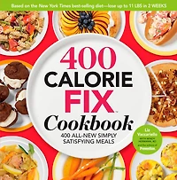 400 Calorie Fix Cookbook: All-New Simply Satisfying Meals