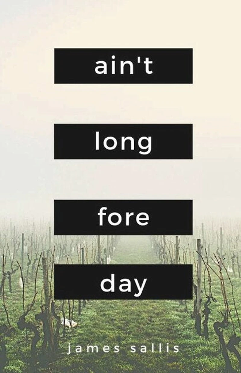 Ain't Long Fore Day