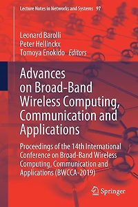 Advances on Broad-Band Wireless Computing, Communication and Applications: Proceedings of the 14th International Conference Applications (BWCCA-2019)