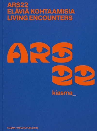 ARS22: Living Encounters