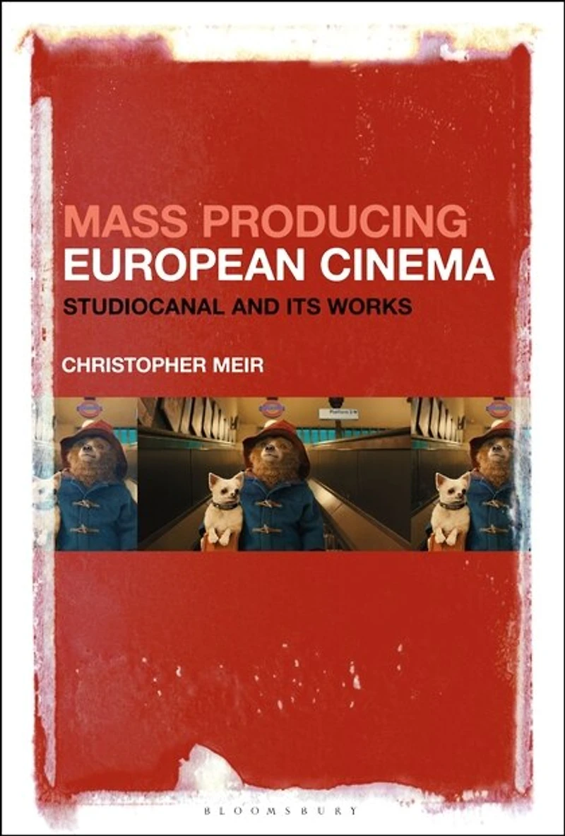 Mass Producing European Cinema: Studiocanal And Its Works