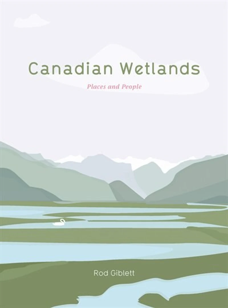 Canadian Wetlands: Places And People