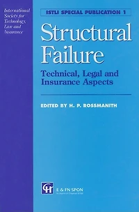 Structural Failure: Technical, Legal And Insurance Aspects