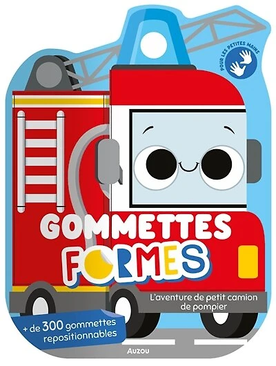 L' aventure de petit camion de pompier: gommettes formes