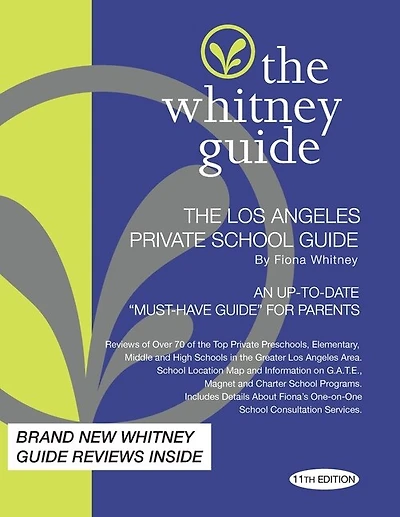 The Whitney Guide: The Los Angeles Private School 11th Edition