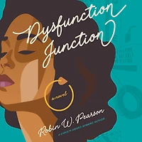 Dysfunction Junction: A Novel