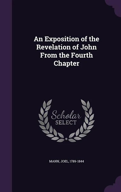 An Exposition of the Revelation John From Fourth Chapter