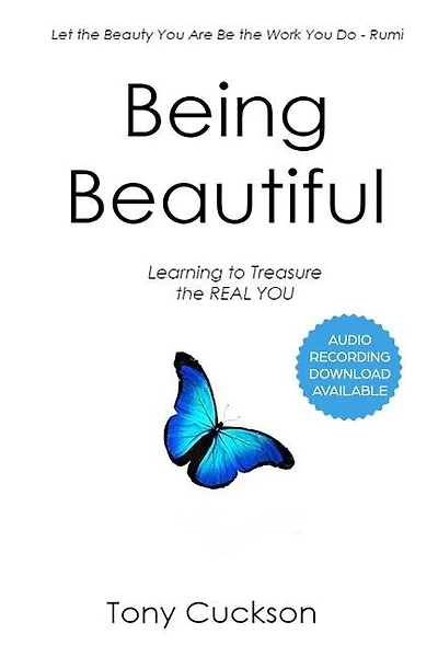 Being Beautiful: Learning to Treasure the REAL YOU