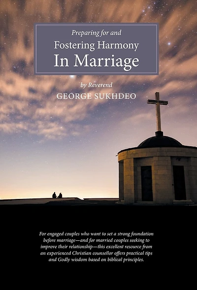 Preparing For And Fostering Harmony Marriage