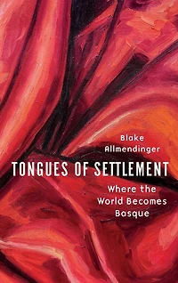 Tongues of Settlement: Where the World Becomes Basque