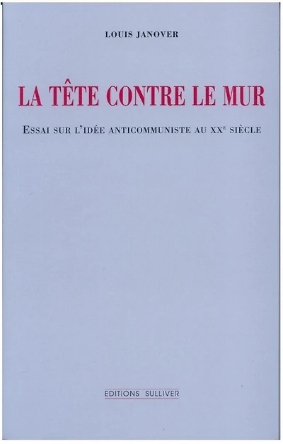 Tete Contre Le Mur (La)