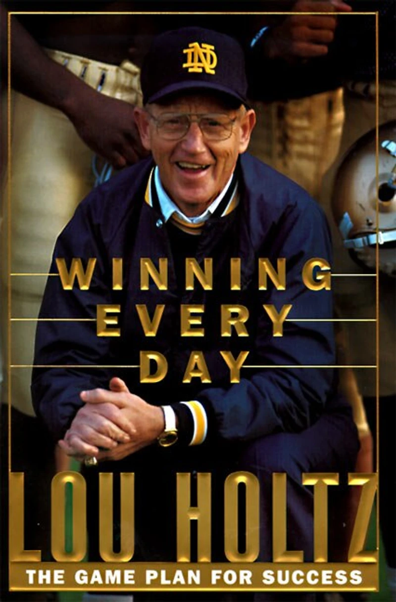 Winning Every Day: The Game Plan For Success