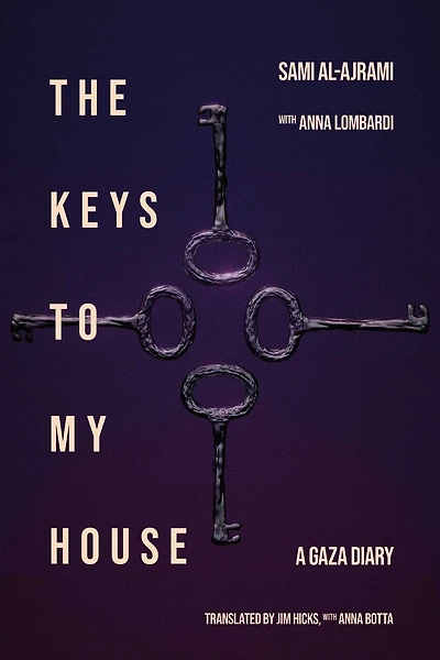The Keys to My House: A Gaza Diary