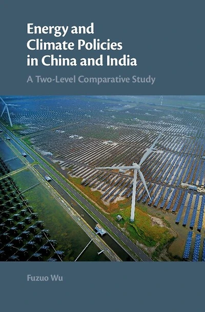 Energy and Climate Policies China India: A Two-Level Comparative Study