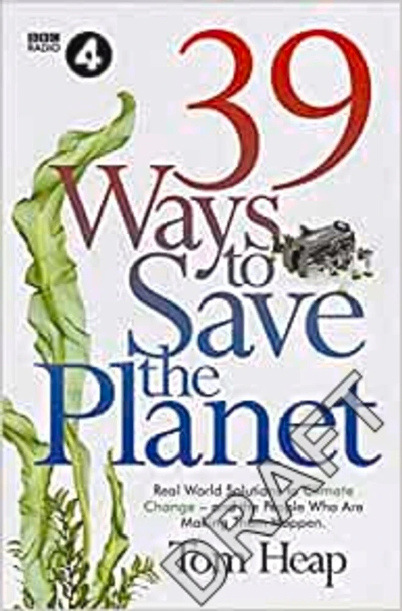 39 Ways To Save The Planet