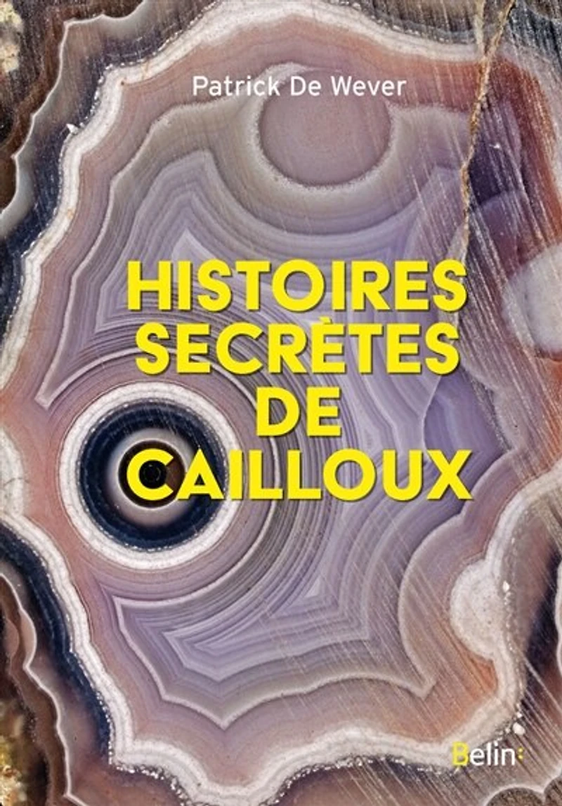 Histoires secrètes de cailloux