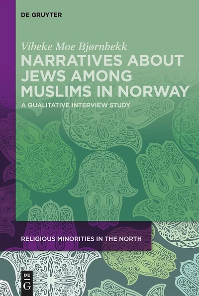 Narratives about Jews among Muslims in Norway: A qualitative interview study