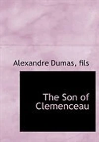 The Son of Clemenceau: A Novel Modern Love and Life