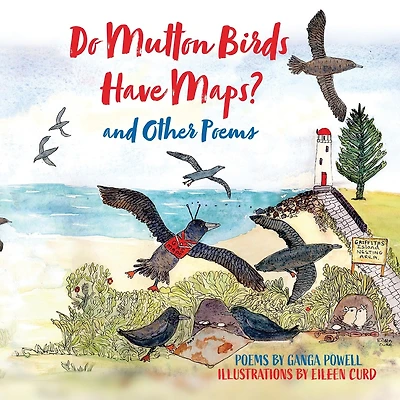 Do Mutton Birds Have Maps: And Other Poems
