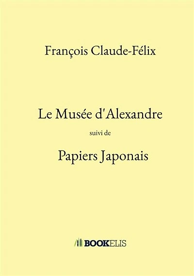 Le Musée d'Alexandre: Papiers japonais