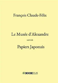 Le Musée d'Alexandre: Papiers japonais