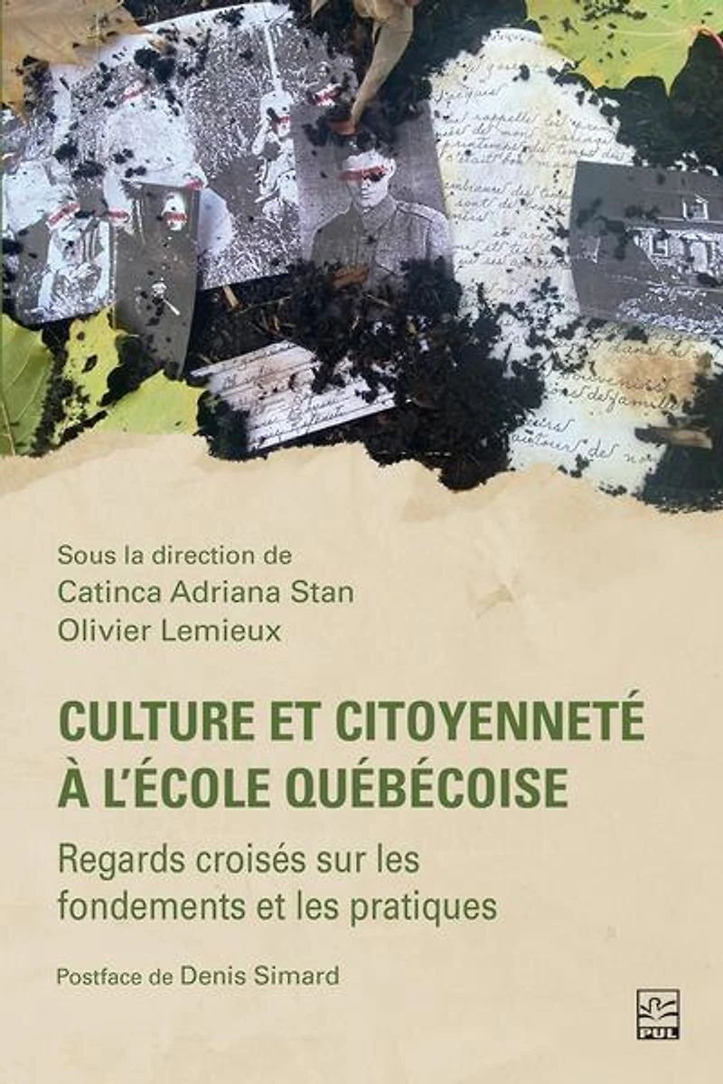 Culture et citoyenneté à l’école québécoise : Regards croisés sur les fondements et les pratiques: Regards croisés sur les fondements et les pratiques