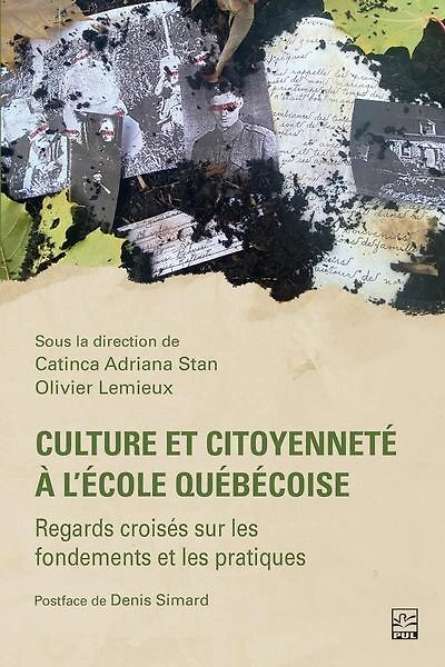 Culture et citoyenneté à l’école québécoise : Regards croisés sur les fondements et les pratiques: Regards croisés sur les fondements et les pratiques