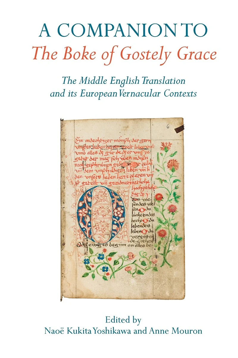A Companion to The Boke of Gostely Grace: Middle English Translation and its European Vernacular Contexts