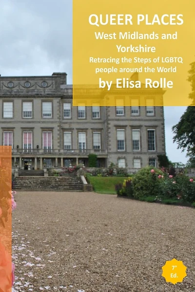 Queer Places: England (West Midlands and Yorkshire and the Humber): Retracing the steps of LGBTQ people around the world