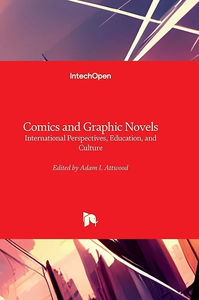 Comics and Graphic Novels - International Perspectives, Education, and Culture