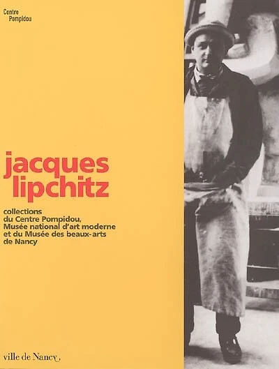 Jacques Lipchitz : collections du Centre Pompidou, Musée national d'art moderne et du Musée des beaux-arts de Nancy : expositions, Nancy, Musée des beaux-arts, 17 décembre 2004-14 mars 2005 ; Calais, Musée des beaux-arts et de la dentelle, 7 avril-29 août
