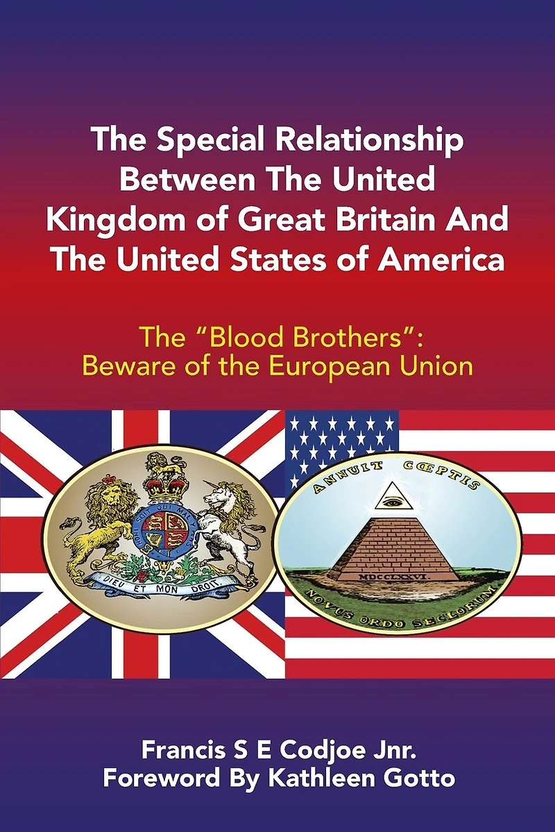 The Special Relationship Between the United Kingdom of Great Britain and the United States of America