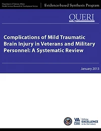 Complications of Mild Traumatic Brain Injury in Veterans and Military Personnel: A Systematic Review