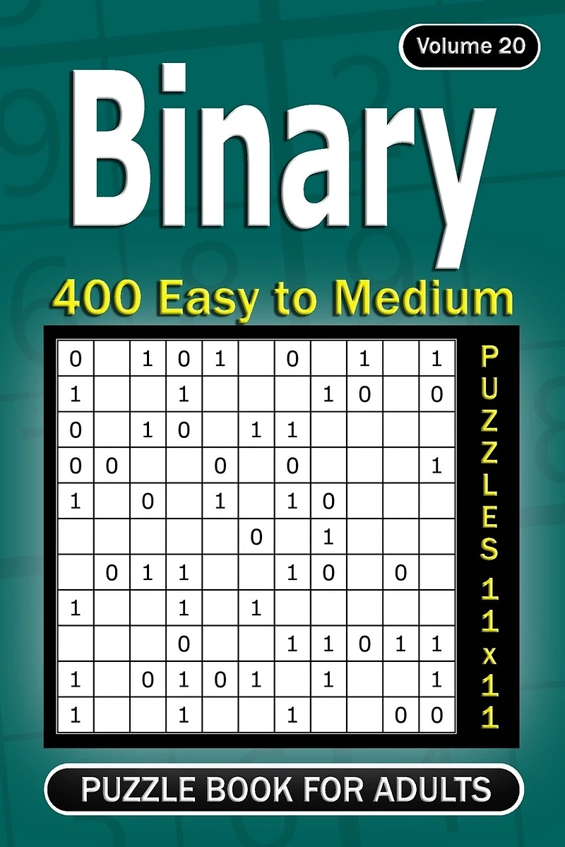 Binary puzzle books for Adults: 400 Easy to Medium Puzzles 11x11 (Volume 20)