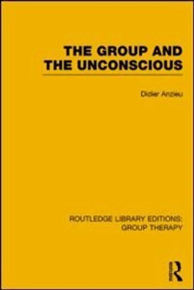 the Group and Unconscious (RLE: Therapy)
