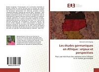 Les études germaniques en Afrique: enjeux et perspectives
