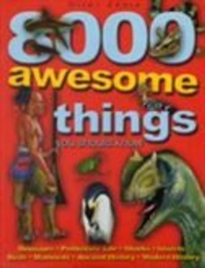 8000 AWESOME THINGS YOU SHOULD KNOW
