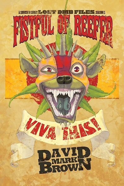 Lost DMB Files: Fistful of Reefer, Season One: A Schism 8 Series