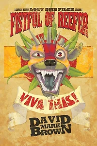 Lost DMB Files: Fistful of Reefer, Season One:  A Schism 8 Series