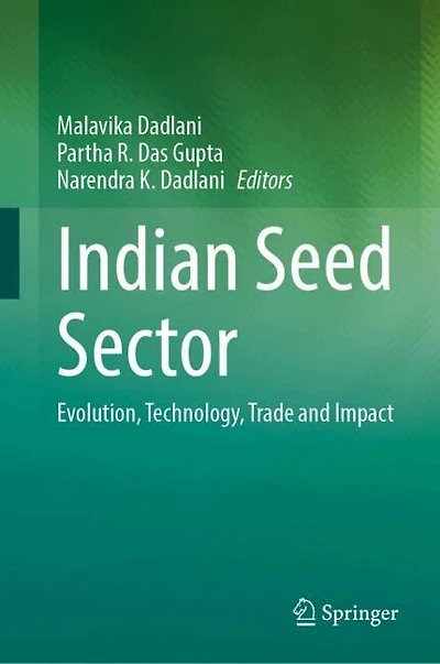 Indian Seed Sector: Evolution, Technology, Trade and Impact