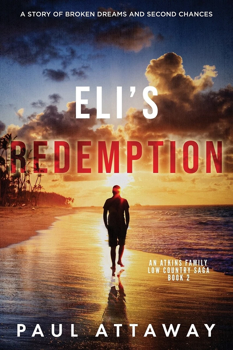 Eli's Redemption: A Story of Broken Dreams and Second Chances