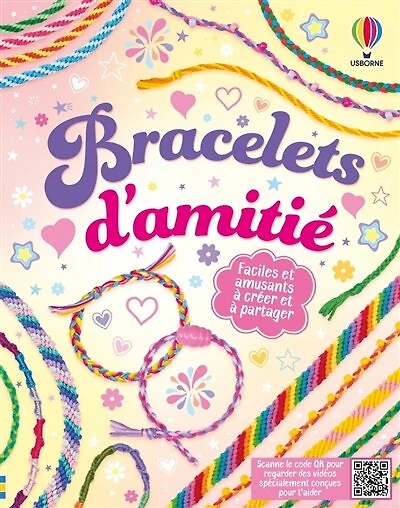 Bracelets d'amitié: faciles et amusants à créer et à partager