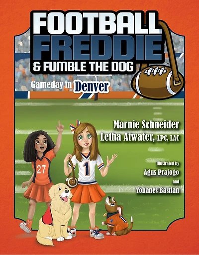 Football Freddie and Fumble the Dog: Gameday in Denver